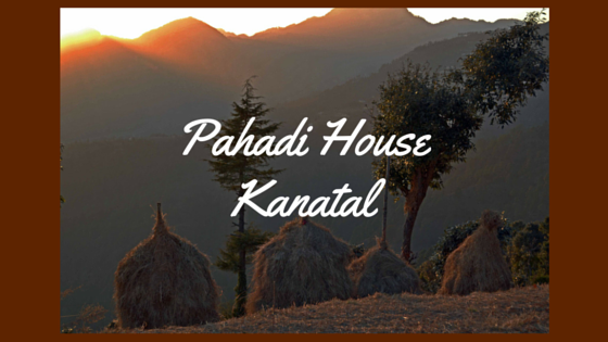 Pahadi House Kanatal